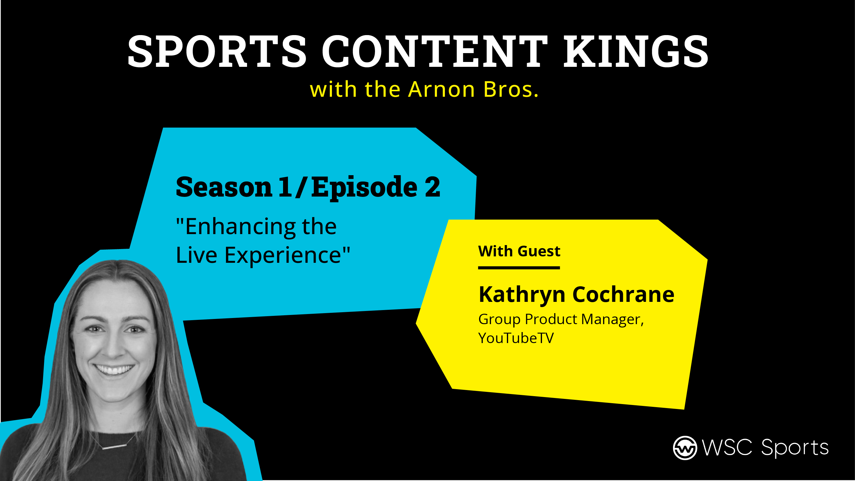 Picture of Kathryn Cochrane with text announcing the season 1 episode 2 podcast of Sports Content Kings.